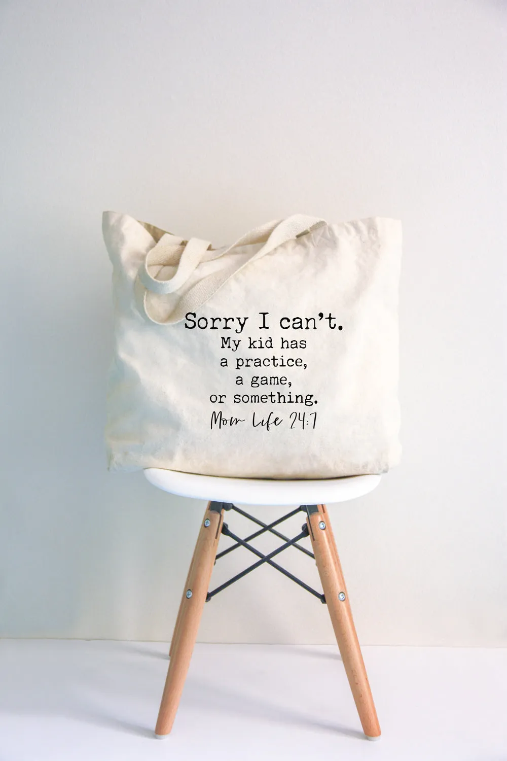 Sorry I Can't Mom Life Tote Bag